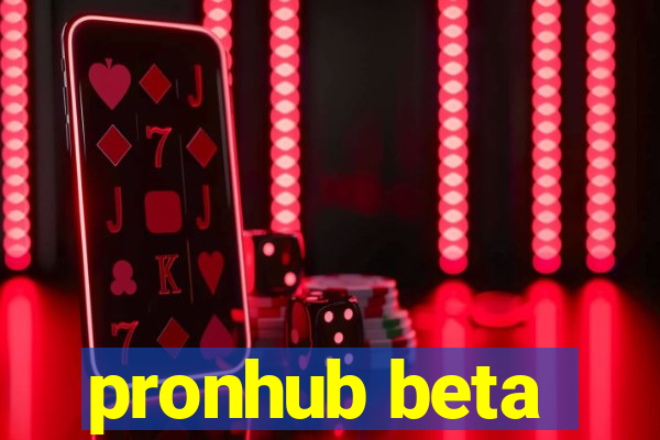 pronhub beta